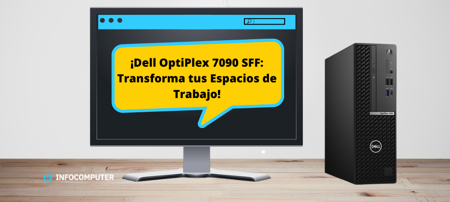 Dell Optiplex Sff Potencia La Productividad En Empresas Blog De